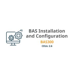 BAS Installation And Configuration