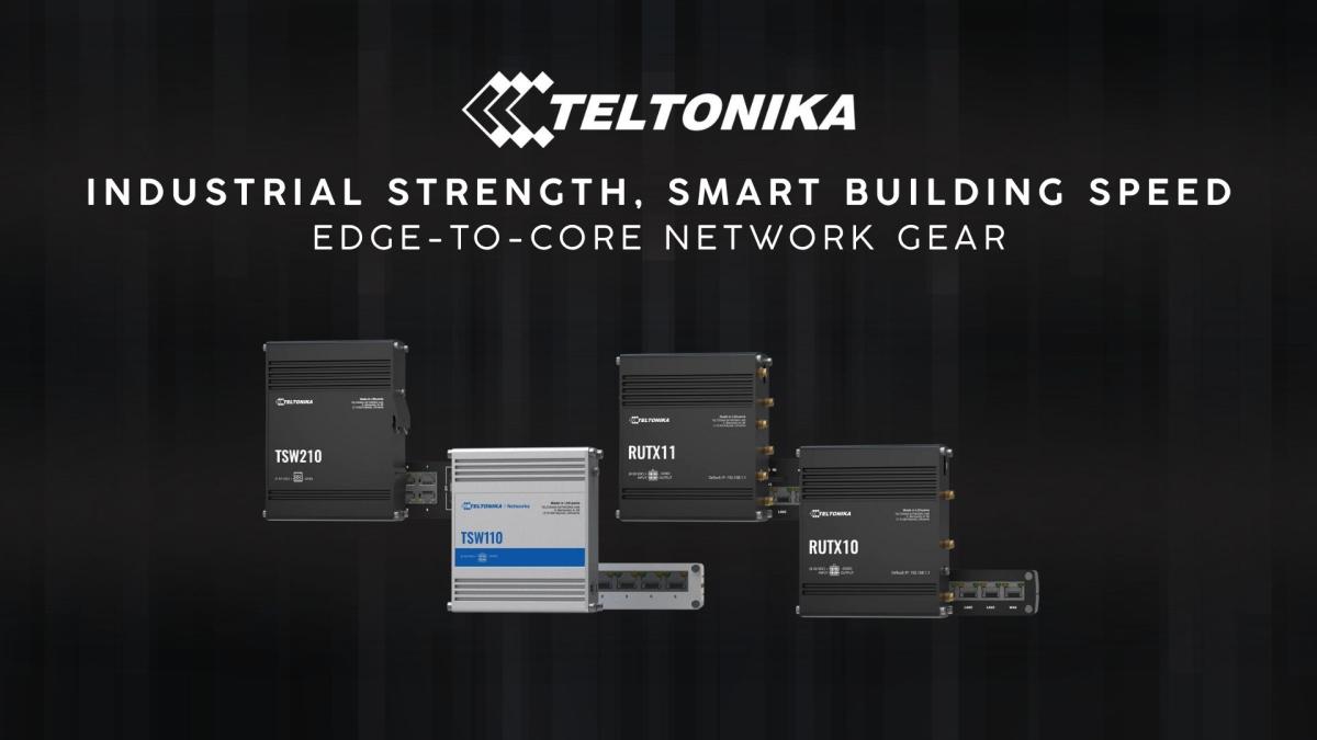 Reliable Connectivity for Smarter Buildings: A Look at Teltonika’s Networking Lineup